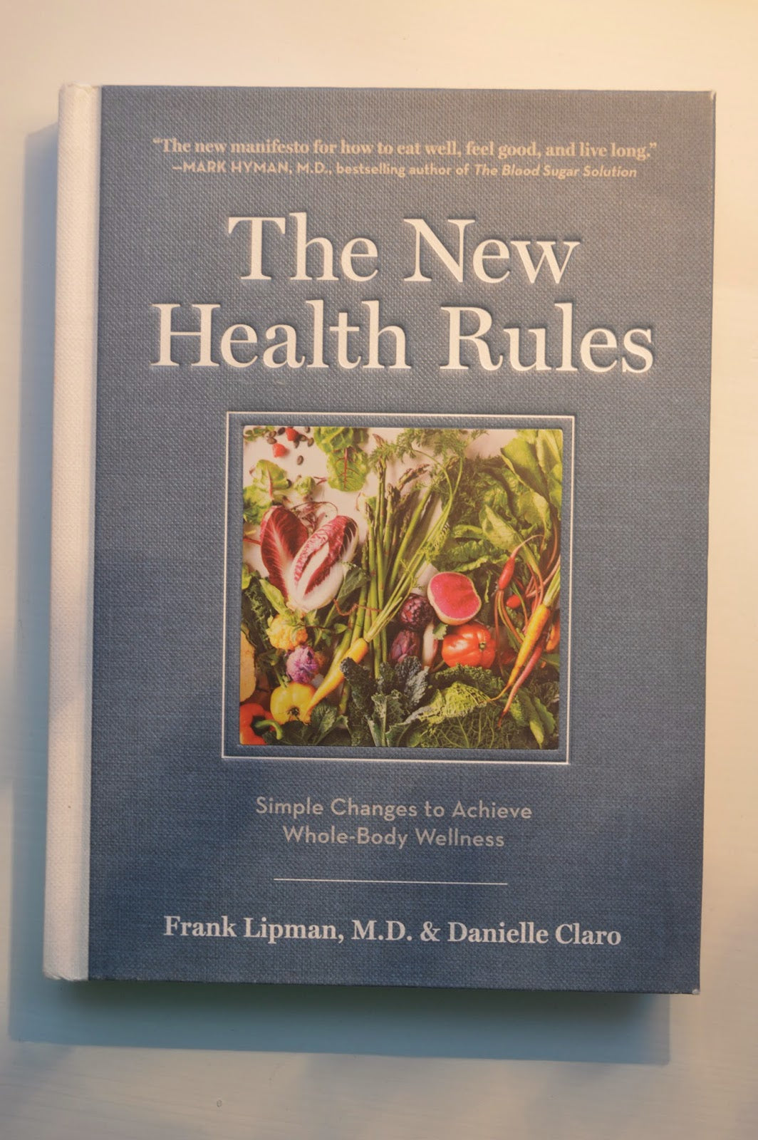 Choice Books - Food. The New Health Rules by Frank Lipman M.D. & Danielle Claro