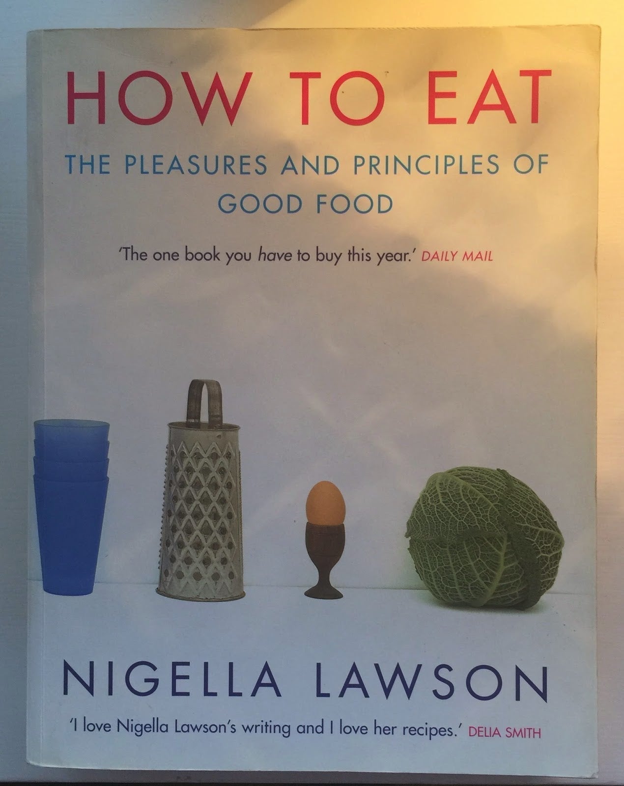 Choice Books - Food: Nigella Lawson - How to Eat