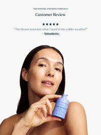 The Soothe and Replenish Duo